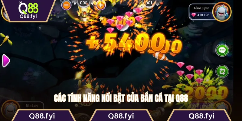 Tính năng nổi bật của bắn cá tại Q88
