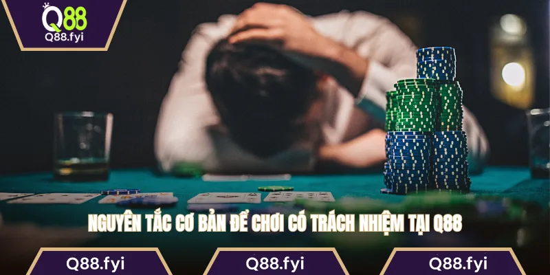 Nguyên tắc cơ bản để chơi có trách nhiệm tại Q88