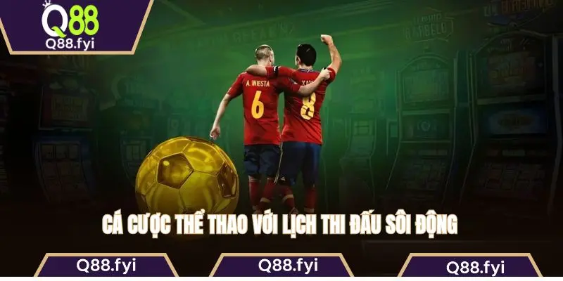 Cá cược thể thao với lịch thi đấu sôi động